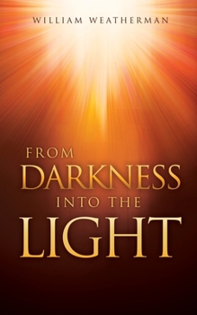 Paperback From Darkness Into The Light! Book