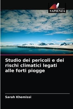 Paperback Studio dei pericoli e dei rischi climatici legati alle forti piogge [Italian] Book