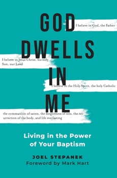 Paperback God Dwells in Me: Living in the Power of Your Baptism Book