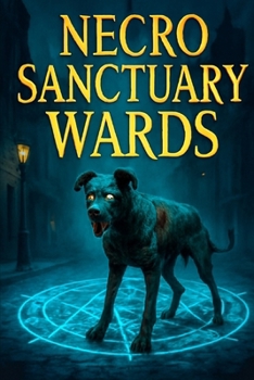 Necro Sanctuary Wards: Magical Healing