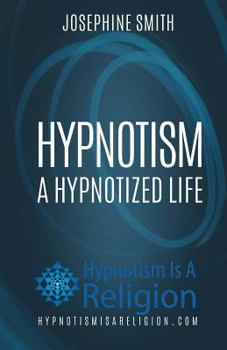 Paperback Hypnotism: A Hypnotized Life Book