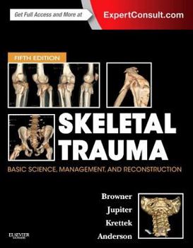 Hardcover Skeletal Trauma: Basic Science, Management, and Reconstruction, 2-Volume Set Book