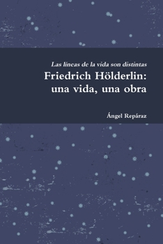 Paperback Friedrich Hölderlin: una vida, una obra [Spanish] Book