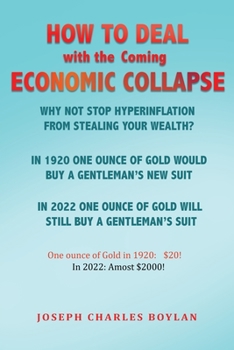 Paperback How to deal with the Coming Economic Collapse: Is this all Fiat Currency? Book