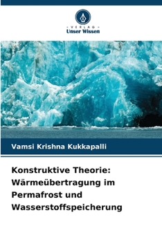 Paperback Konstruktive Theorie: Wärmeübertragung im Permafrost und Wasserstoffspeicherung [German] Book