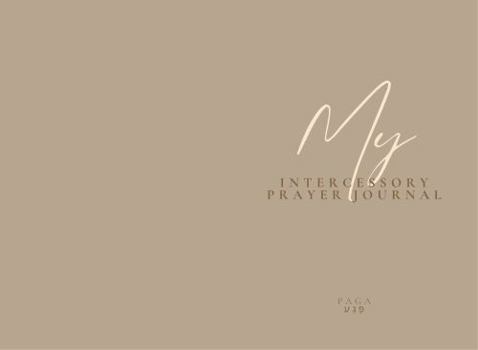 Paperback My Intercessory Prayer Journal Book