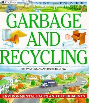 Garbage and Recycling (Young Discoverers: Environmental Facts and Experiments)