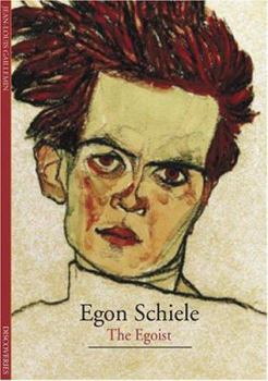 Paperback Egon Schiele: The Egoist Book