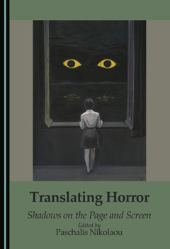 Hardcover Translating Horror: Shadows on the Page and Screen Book