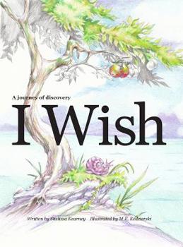 Hardcover I Wish - A journey of discovery for kids Book