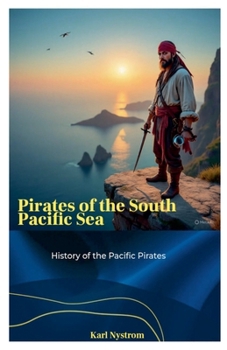 Paperback Pirates of the South Pacific Sea Book