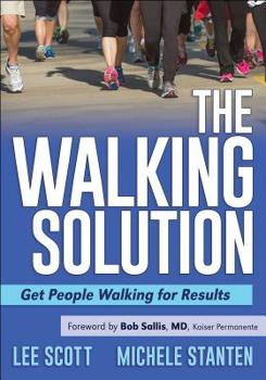 Paperback The Walking Solution: Get People Walking for Results Book