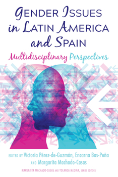 Paperback Gender Issues in Latin America and Spain: Multidisciplinary Perspectives [Spanish] Book