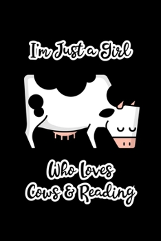 Just a Girl Who Loves Cows: Cows Notebook | Cute Gift for Girls and Women (120 Lined Pages, 6" x 9”)