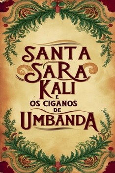 Paperback Santa Sara Kali e os Ciganos de Umbanda [Portuguese] Book