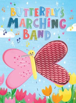 Board book Butterfly's Marching Band - Silicone Touch and Feel Board Book - Sensory Board Book