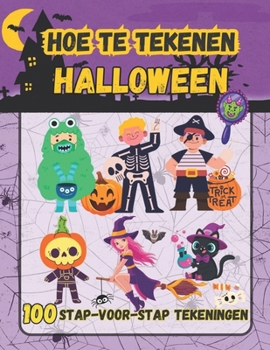 Hoe te Tekenen Halloween: 100 Griezelige en Leuke Stap-voor-Stap Eenvoudige Tekeningen voor Kinderen (Dutch Edition)