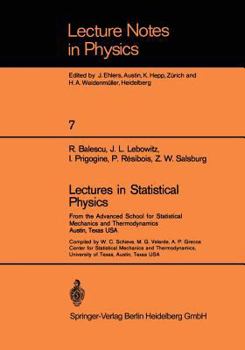 Paperback Lectures in Statistical Physics: From the Advanced School for Statistical Mechanics and Thermodynamics Austin, Texas, USA Book