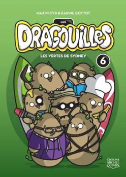 Les dragouilles - N° 6: Les vertes de Sydney - Book #6 of the Les dragouilles