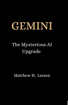 Paperback Gemini: The Mysterious AI Upgrade Book