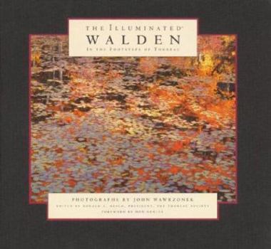 Hardcover The Illuminated Walden: In the Footsteps of Thoreau Book
