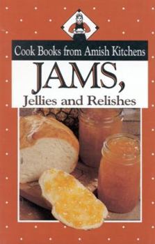 Paperback Cook Books from Amish Kitchens: Jams, Jellies and Relishes Book