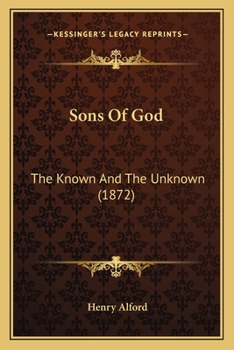 Paperback Sons Of God: The Known And The Unknown (1872) Book