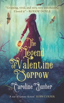 Paperback The Legend of Valentine Sorrow Book