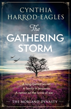 The Gathering Storm - Book #36 of the Morland Dynasty