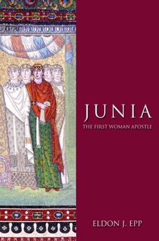Paperback Junia: The First Woman Apostle Book
