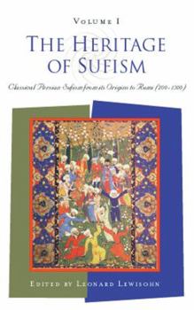 Paperback The Heritage of Sufism: Classical Persian Sufism from Its Origins to Rumi (700-1300) v.1 Book