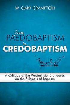 Paperback From Paedobaptism to Credobaptism Book