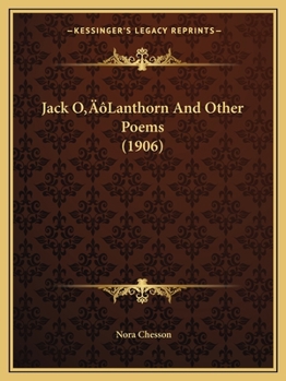 Paperback Jack O'Lanthorn And Other Poems (1906) Book