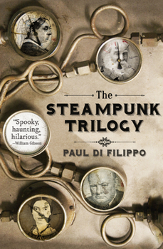 The Steampunk Trilogy - Book  of the La Trilogia Steampunk