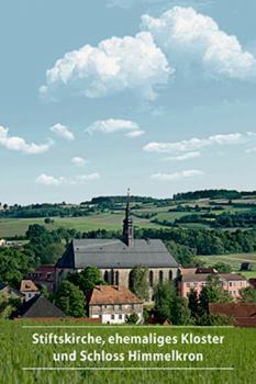 Paperback Stiftskirche, Ehemaliges Kloster Und Schloss Himmelkron [German] Book