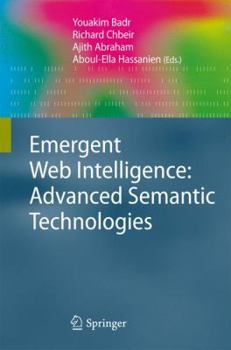 Hardcover Emergent Web Intelligence: Advanced Semantic Technologies Book