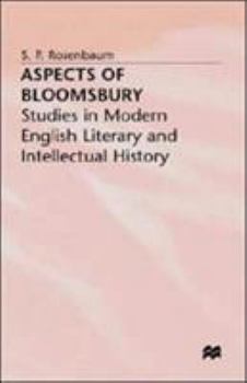 Hardcover Aspects of Bloomsbury: Studies in Modern English Literary and Intellectual History Book