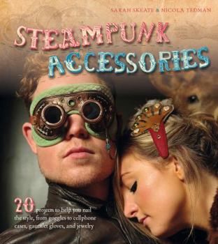 Paperback Steampunk Accessories. Nicola Tedman Book