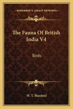 Paperback The Fauna Of British India V4: Birds Book