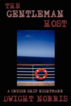 Paperback The Gentleman Host: A Cruise Ship Nightmare Book