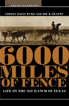 6000 Miles of Fence (M. K. Brown Range Life Series) - Book  of the M.K. Brown Range Life Series