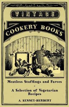 Paperback Meatless Stuffings and Farces - A Selection of Vegetarian Recipes Book