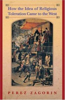 Paperback How the Idea of Religious Toleration Came to the West Book