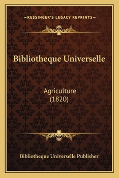 Paperback Bibliotheque Universelle: Agriculture (1820) [French] Book