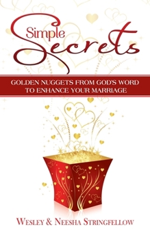 Paperback Simple Secrets: Golden Nuggets from God's Word to Enhance Your Marriage Book