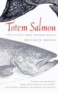 Hardcover Totem Salmon: Life Lessons from Another Species Book