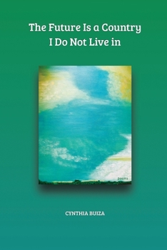 Paperback The Future Is a Country I Do Not Live in Book