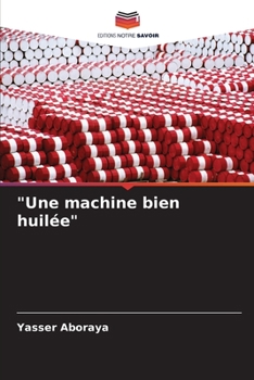 Paperback "Une machine bien huilée" [French] Book
