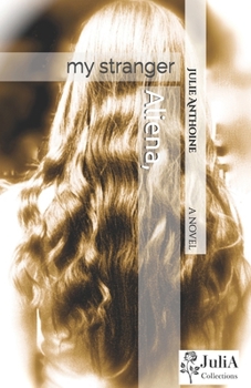 Aliena, my stranger