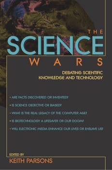 Paperback Science Wars: Debating Scientific Knowledge and Technology Book